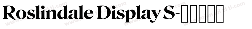 Roslindale Display S字体转换